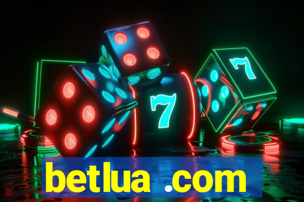 betlua .com